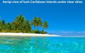 aerial view of lush caribbean islands under clear skies aerial-view-of-lush-caribbean-islands-under-clear-skies